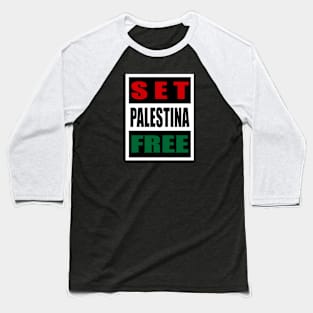 Set Palestine Free Artwork Baseball T-Shirt